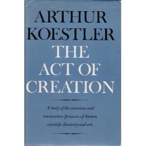 The Act of Creation, Arthur Koestler