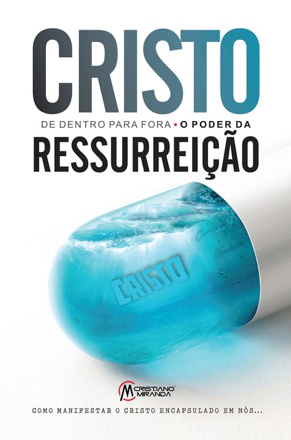 Cristo de dentro para fora, Cristiano Miranda