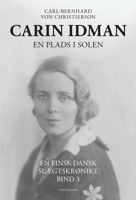 CARIN IDMAN. EN PLADS I SOLEN, Carl-Bernhard von Christierson