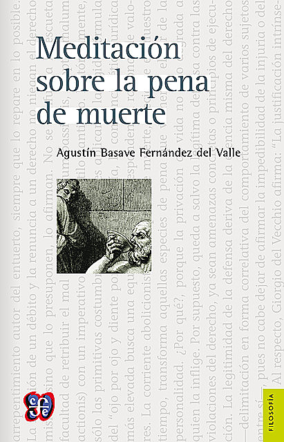 Meditación sobre la pena de muerte, Agustín Basave Fernández del Valle