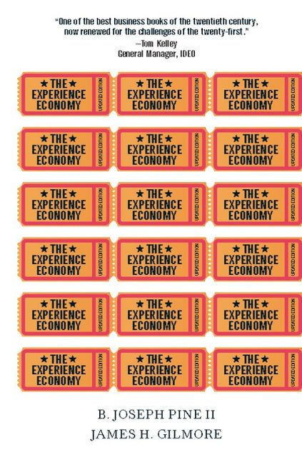 The Experience Economy, Updated Edition, James Gilmore, Pine Joseph
