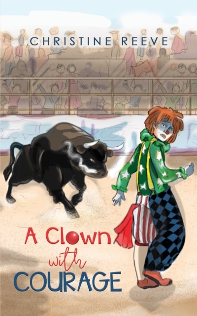 A Clown with Courage, Christine Reeve