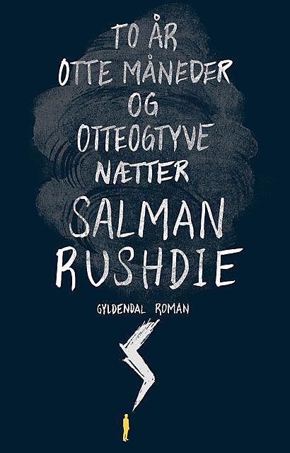 To år, otte måneder og otteogtyve nætter, Salman Rushdie