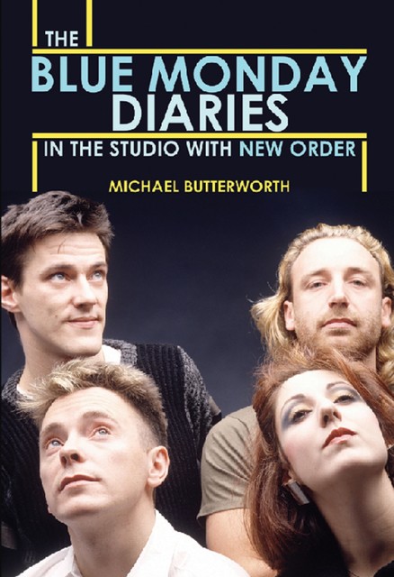 The Blue Monday Diaries, Michael Butterworth