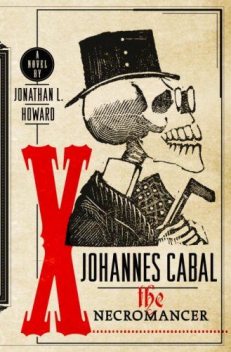 Johannes Cabal the Necromancer, Jonathan Howard