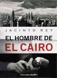 El Hombre De El Cairo, Jacinto Rey
