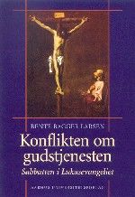 Konflikten om gudstjenesten, Larsen Bente Bagger