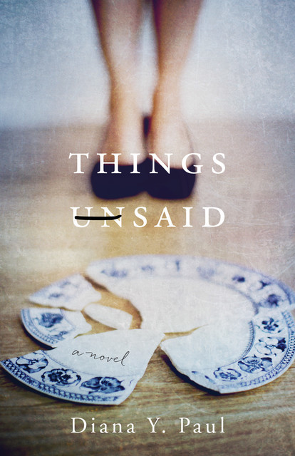 Things Unsaid, Diana Y.Paul