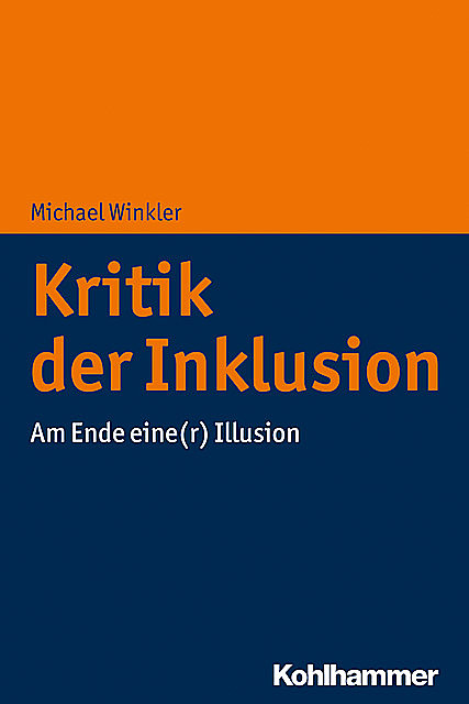 Kritik der Inklusion, Michael Winkler