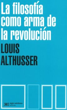 La filosofía como arma de la revolución, Louis Althusser