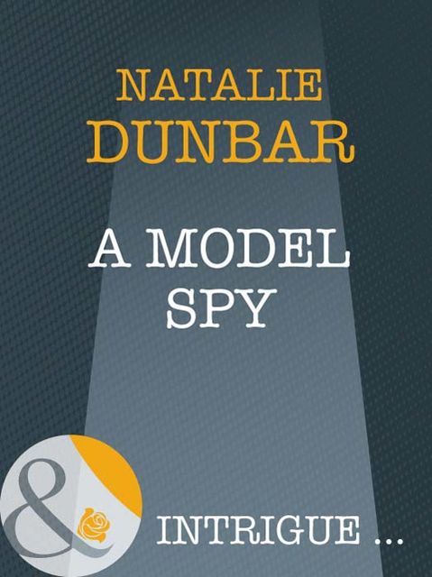 A Model Spy, Natalie Dunbar