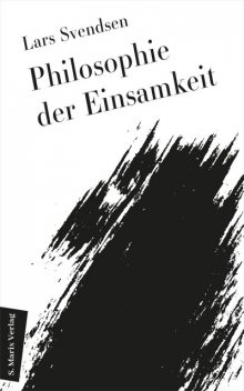 Philosophie der Einsamkeit, Lars Fredrik Händler Svendsen