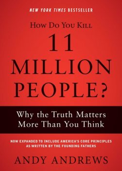 How Do You Kill 11 Million People, Andy Andrews