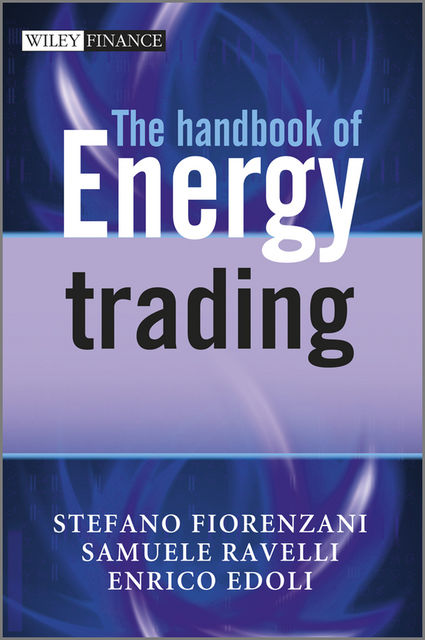 The Handbook of Energy Trading, Enrico Edoli, Samuele Ravelli, Stefano Fiorenzani