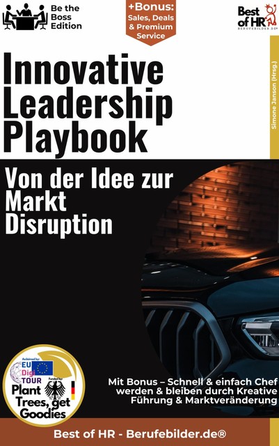 Innovative Leadership Playbook – Von der Idee zur Markt–Disruption, Simone Janson