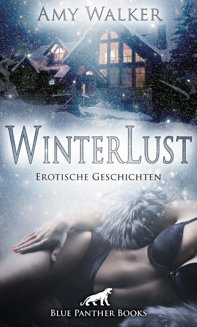 WinterLust | Erotische Geschichten, Amy Walker