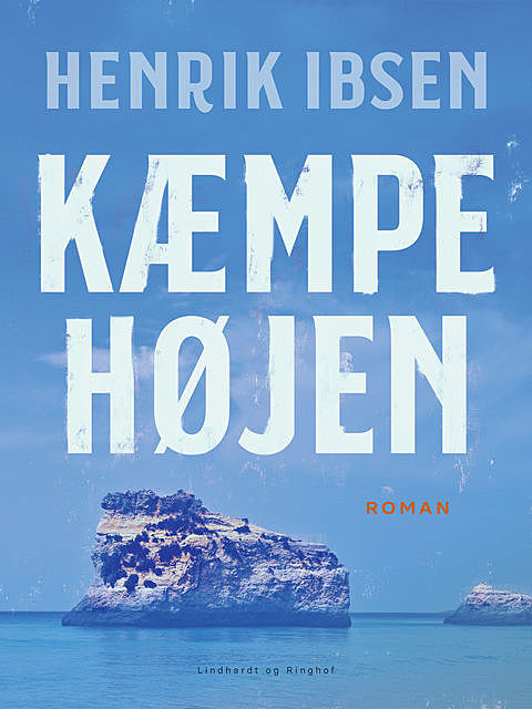 Kæmpehøjen, Henrik Ibsen