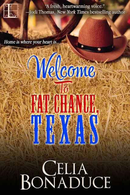 Welcome to Fat Chance, Texas, Celia Bonaduce