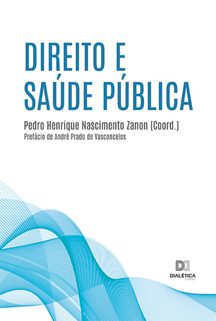 Direito e Saúde Pública, Pedro Henrique Nascimento Zanon