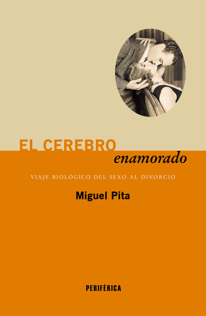 El cerebro enamorado, Miguel Pita