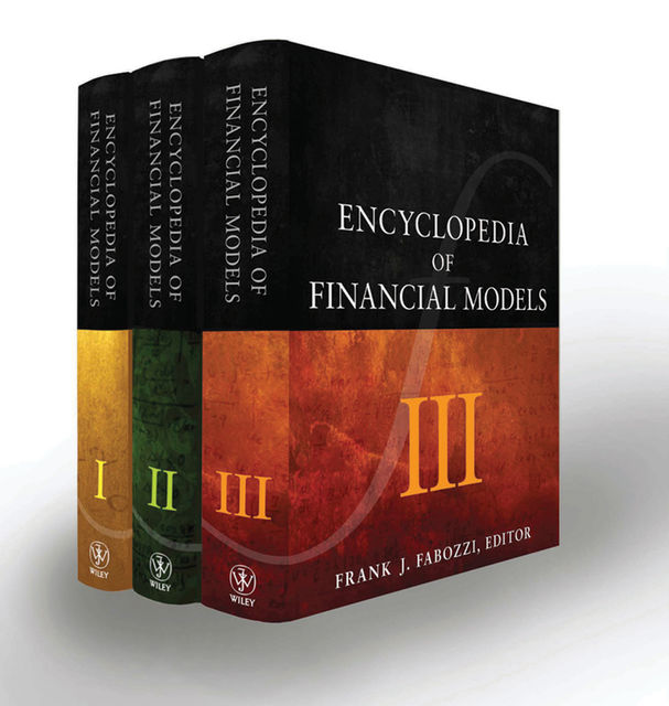 Encyclopedia of Financial Models, 3 Volume Set, Frank J.Fabozzi