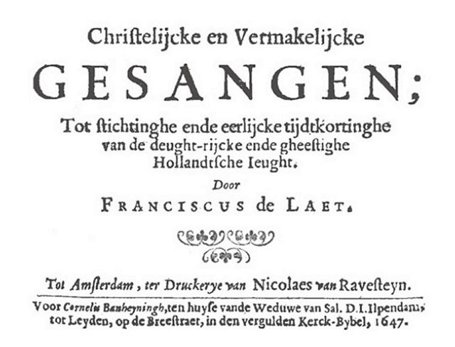 Christelijcke en vermakelijcke gesangen, Franciscus de Laat