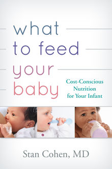 What to Feed Your Baby, Cohen