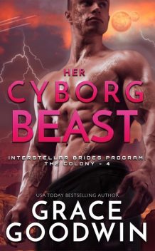 Her Cyborg Beast, Grace Goodwin