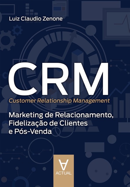 CRM (Customer Relationship Management), Luiz Claudio Zenone