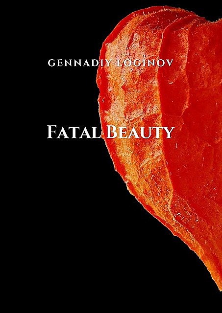 Fatal Beauty, Gennadiy Loginov