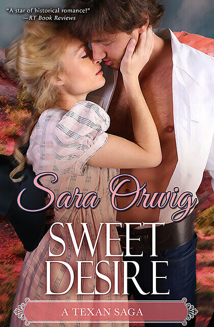Sweet Desire, Sara Orwig