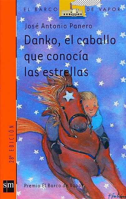 Danko, el caballo que conocía las estrellas, José Antonio Panero