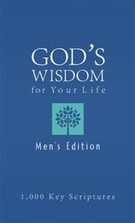 Bible Wisdom for Your Life--Men's Edition, Ed Strauss