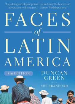 Faces of Latin America, Duncan Green, Sue Branford