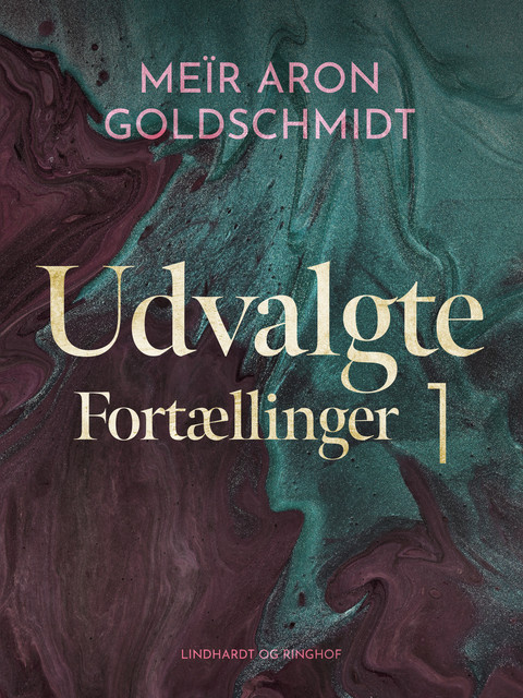 Udvalgte fortællinger 1, Meïr Aron Goldschmidt