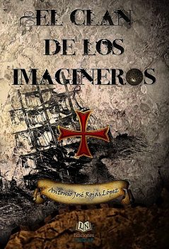 El clan de los imagineros, Antonio José Rojas López