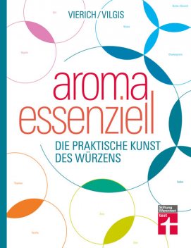 Aroma essenziell, Thomas Vilgis, Thomas Vierich