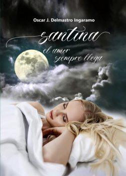 Santina, Oscar Delmastro Ingaramo