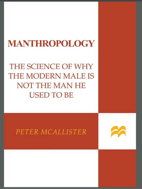 Manthropology, Peter McAllister
