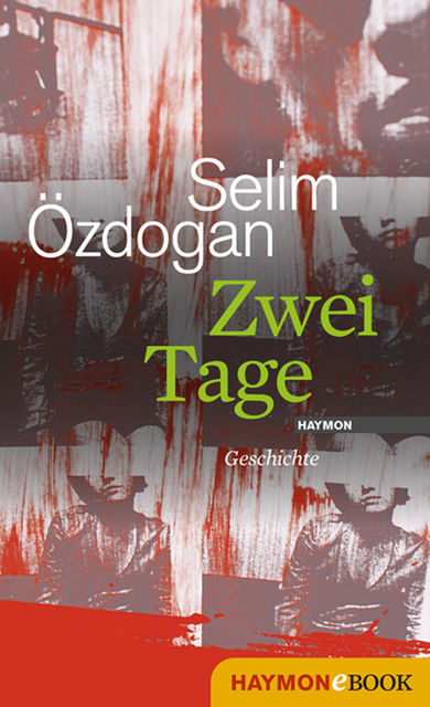 Zwei Tage, Selim Özdogan
