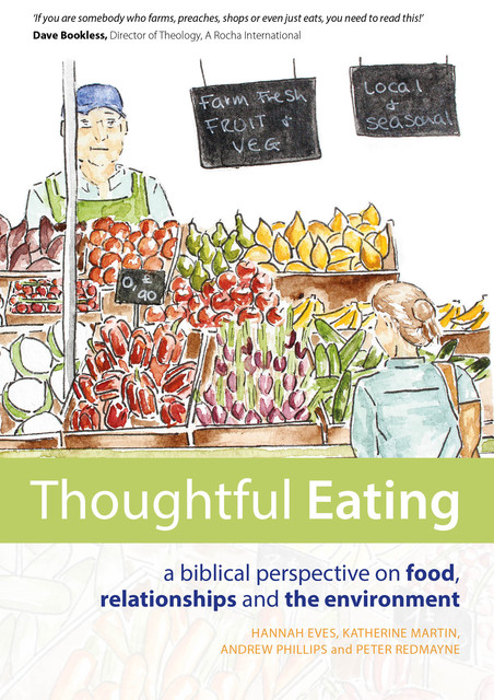 Thoughtful Eating, Andrew Phillips, Hannah Eves, Katharine Martin, Peter Redmayne
