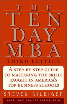 The Ten-Day MBA, Steven Alan Silbiger