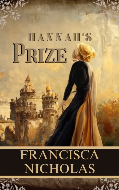Hannah's Prize, Francisca Nicholas