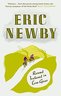 Round Ireland in Low Gear, Eric Newby