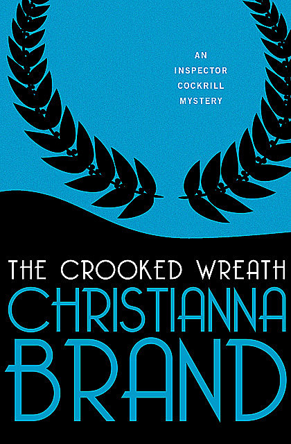 The Crooked Wreath, Christianna Brand