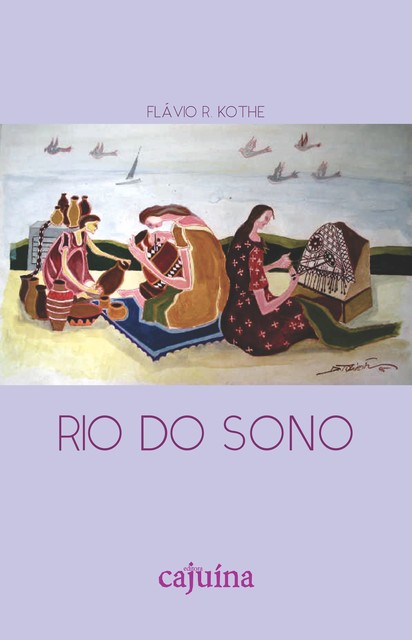 Rio do sono, Flávio R. Kothe