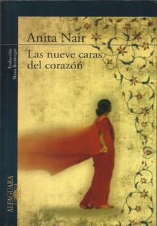 Las Nueve Caras Del Corazón, Anita Nair