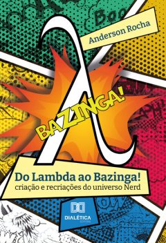 Do Lambda ao Bazinga, Anderson Rocha