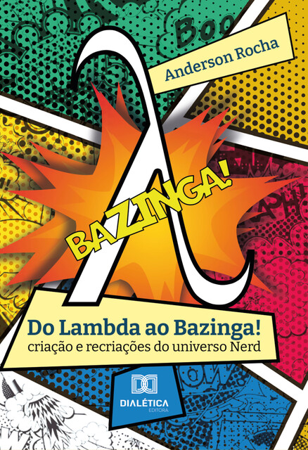 Do Lambda ao Bazinga, Anderson Rocha
