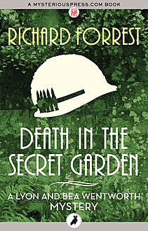 Death in the Secret Garden, Richard Forrest